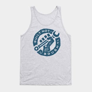 Built Not Bought Tank Top